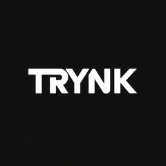TRYNK