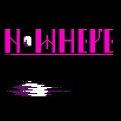 PROJECT NOWHERE [Official]