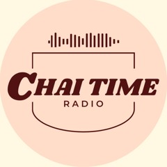 Chai Time Radio