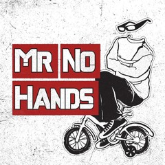 Mr No Hands