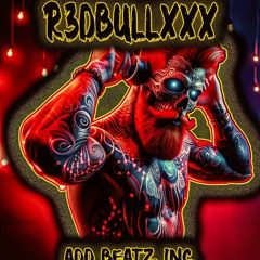 R3DBULLXXX & ADD BEATZ, INC.