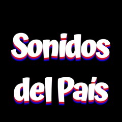 Sonidos del Pais