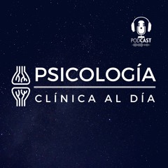 Psicología Clínica al Día Podcast en español