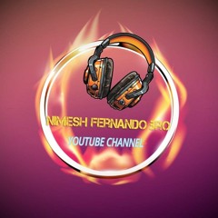 nimesh Fernando bro