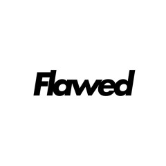 Flawed