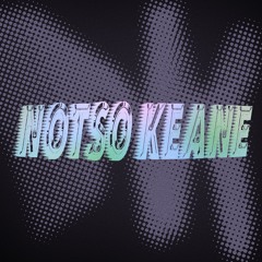 Notso Keane