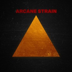 ARCANE STRAIN