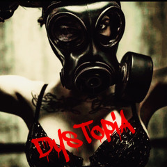 DysTopiA