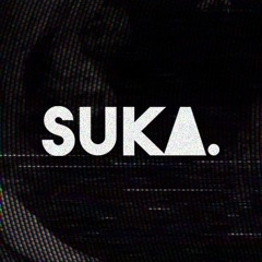 SUKA.