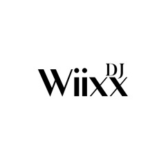 Dj WIIXX OFFICIEL