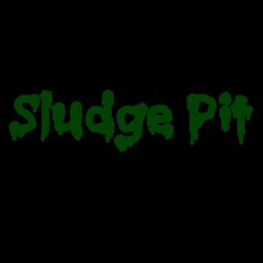 Sludge Pit