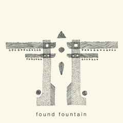 The Found Fountain