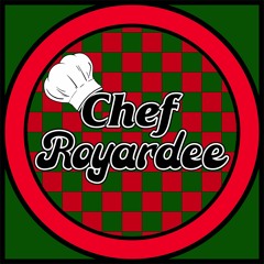 Chef Royardee