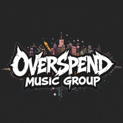 Over$pend Music Group
