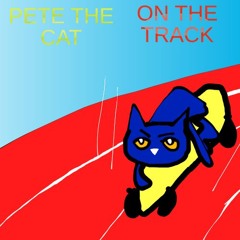pete the cat - on the track