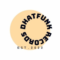 Dhatfunk Records