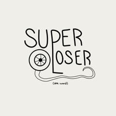 Superloser