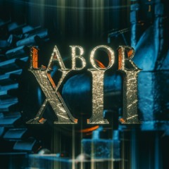 LABOR XII