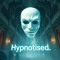 HYPNOTISED