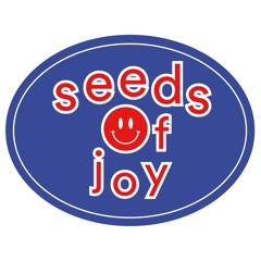 SEEDS OF JOY