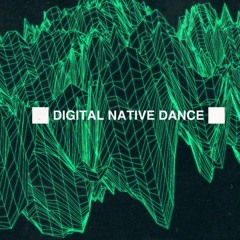 Digital Native Dance