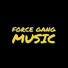 Force Gang Music