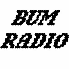 Stream BUM RADIO music | Listen to songs, albums, playlists for free on  SoundCloud