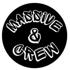MASSIVE & CREW