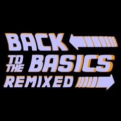 Back To The Basics Remixed