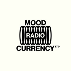 Mood Currency Radio