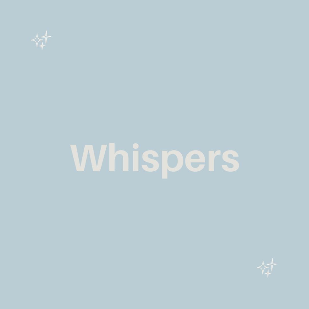 Whispers