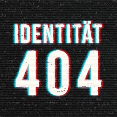 Identität 404
