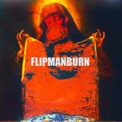 FLIPMANBURN