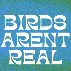 Birds Aren’t Real