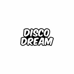 Disco Dream