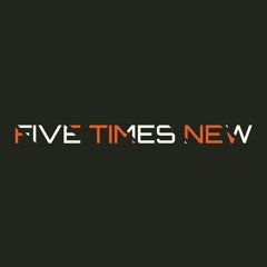 Five Times New