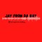 Jay from da Bay