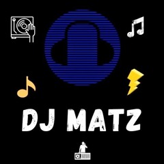 ~DJ MATZ~