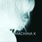 MACHINA X