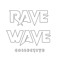 Rave Wave