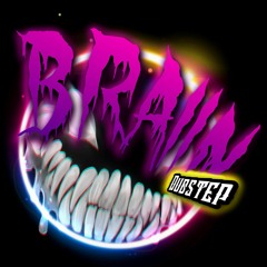 BRAIIN dubstep