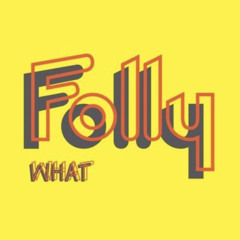 Folly What a.k.a. Hasan Foster