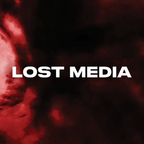 Stream Lost Media ® music | Listen to songs, albums, playlists for free ...