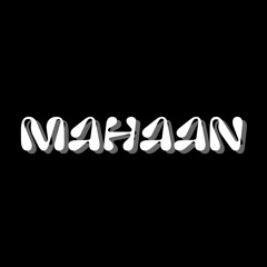 MAHAAN GILL
