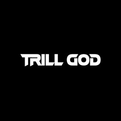 Trill God