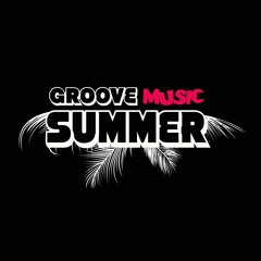 Groove Music Summer