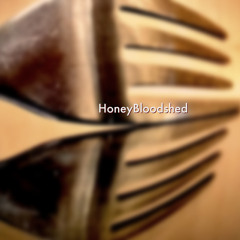 HoneyBloodshed
