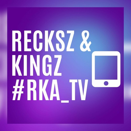 Recksz & Kingz #RKA_TV #OfficialMusicAndFreestyles’s avatar