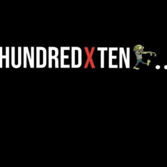 ⚔️HUNDREDTIMESTEN⚔️