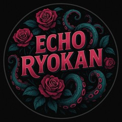 🄴🄲🄷🄾_🅁🅈🄾🄺🄰🄽